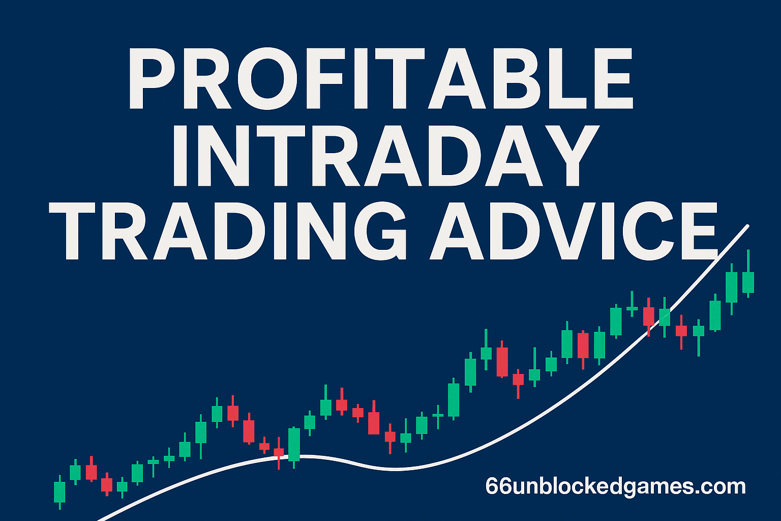 Profitable Intraday Trading Advice